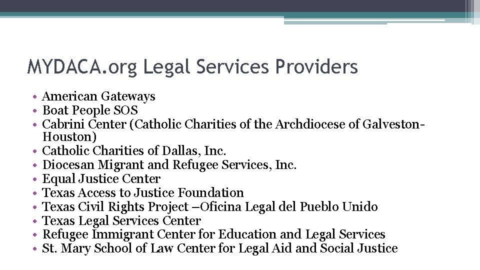 MYDACA. org Legal Services Providers • American Gateways • Boat People SOS • Cabrini