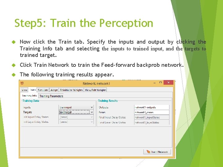 Step 5: Train the Perception Now click the Train tab. Specify the inputs and