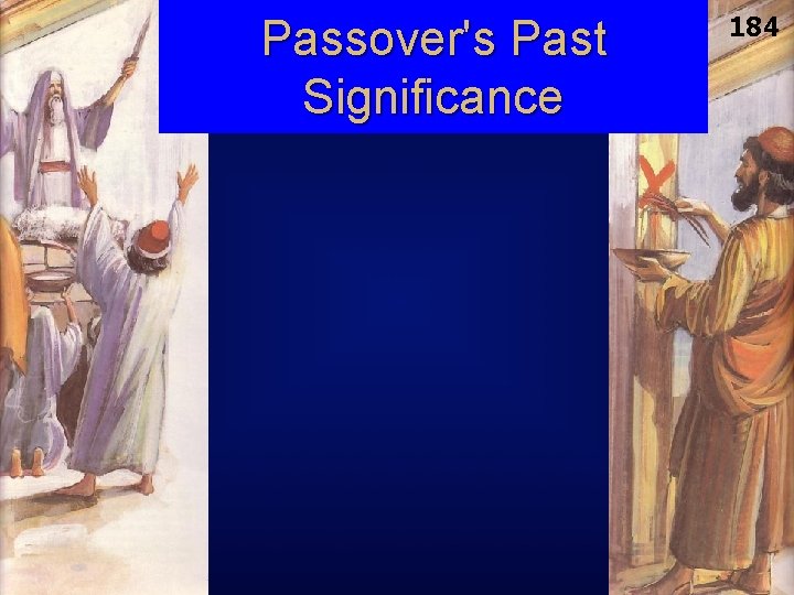 Passover's Past Significance 184 