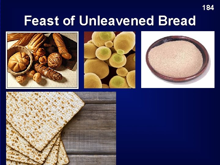 184 Feast of Unleavened Bread 