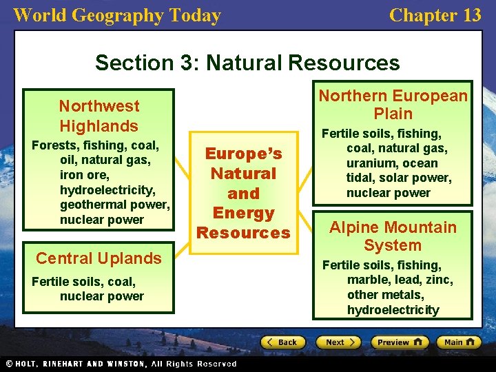 World Geography Today Chapter 13 Section 3: Natural Resources Northern European Plain Northwest Highlands