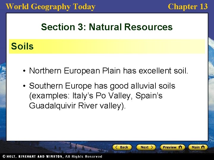 World Geography Today Chapter 13 Section 3: Natural Resources Soils • Northern European Plain
