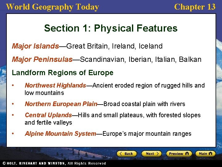 World Geography Today Chapter 13 Section 1: Physical Features Major Islands—Great Britain, Ireland, Iceland