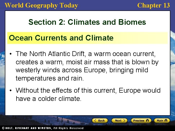 World Geography Today Chapter 13 Section 2: Climates and Biomes Ocean Currents and Climate