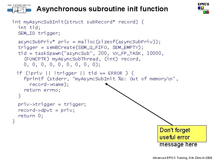 Asynchronous subroutine init function int my. Async. Sub. Init(struct sub. Record* record) { int