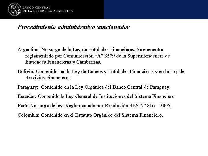 Procedimiento administrativo sancionador Argentina: No surge de la Ley de Entidades Financieras. Se encuentra