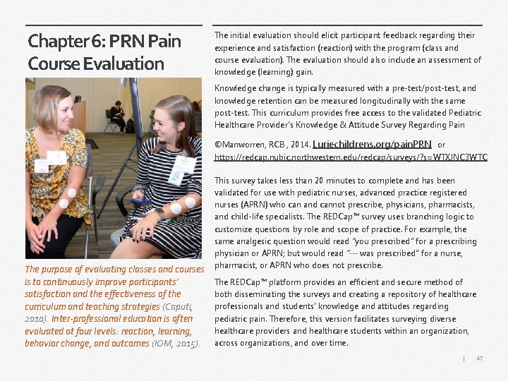 Chapter 6: PRN Pain Course Evaluation The initial evaluation should elicit participant feedback regarding