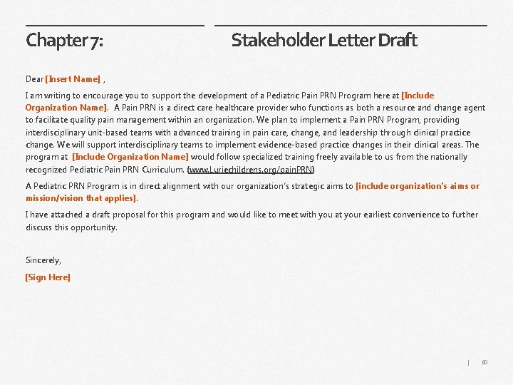 Chapter 7: Stakeholder Letter Draft Dear [Insert Name] , I am writing to encourage