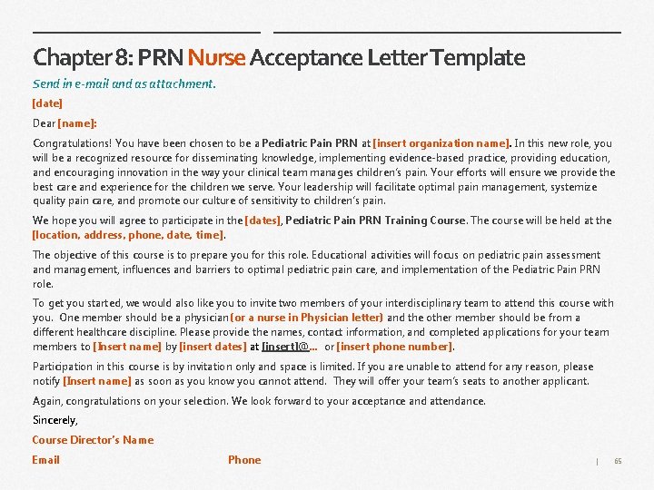 Chapter 8: PRN Nurse Acceptance Letter Template Send in e-mail and as attachment. [date]