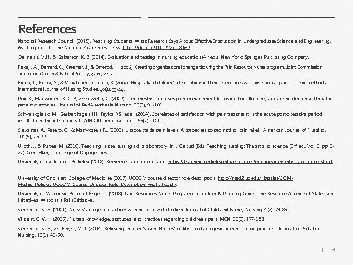 References National Research Council. (2015). Reaching Students: What Research Says About Effective Instruction in