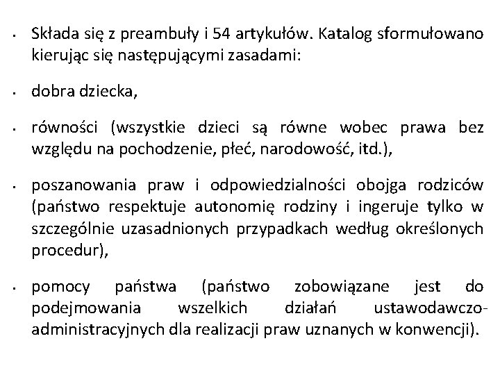  • • • Składa się z preambuły i 54 artykułów. Katalog sformułowano kierując