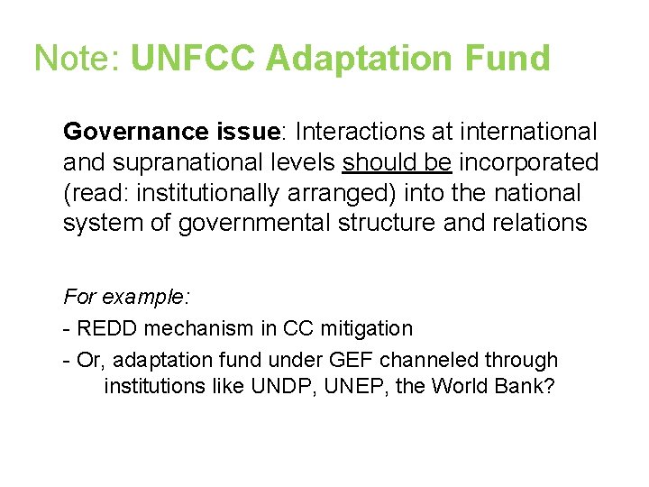 Note: UNFCC Adaptation Fund Governance issue: Interactions at international and supranational levels should be