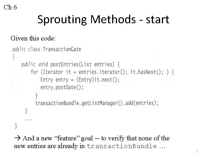 Ch 6 Sprouting Methods - start Given this code: And a new “feature” goal