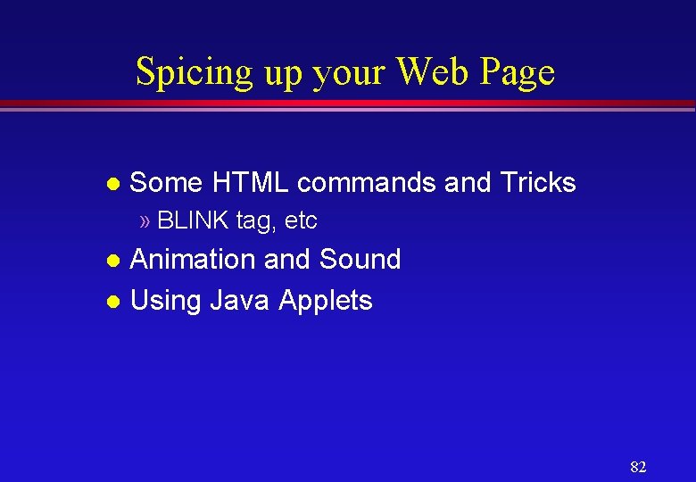 Spicing up your Web Page l Some HTML commands and Tricks » BLINK tag,