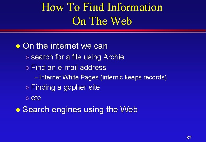 How To Find Information On The Web l On the internet we can »