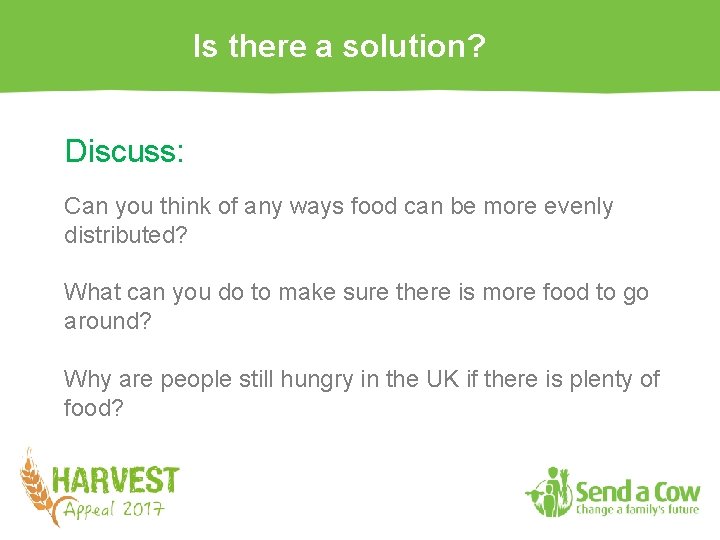 Is there a solution? Discuss: Can you think of any ways food can be Is there a solution? Discuss: Can you think of any ways food can be