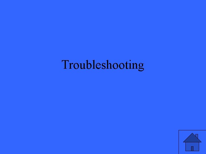 Troubleshooting 