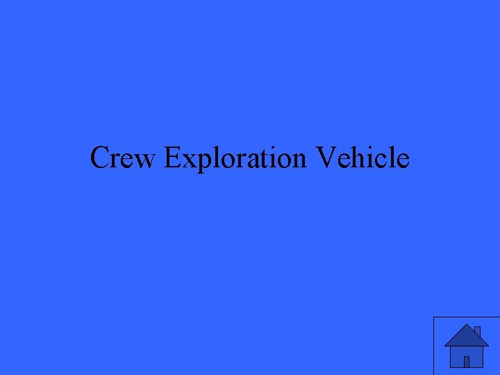 Crew Exploration Vehicle 