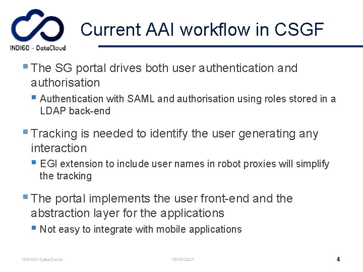 Current AAI workflow in CSGF § The SG portal drives both user authentication and