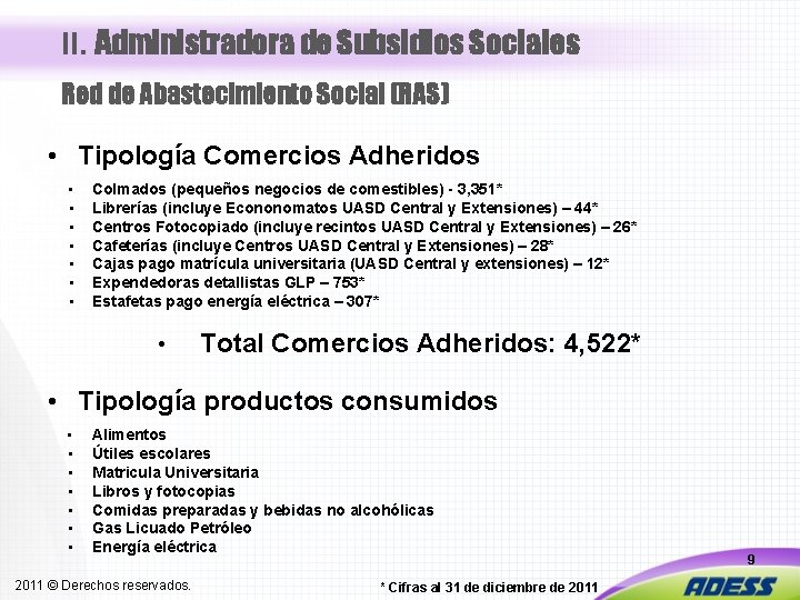 II. Administradora de Subsidios Sociales Red de Abastecimiento Social (RAS) • Tipología Comercios Adheridos