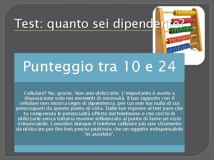 Test: quanto sei dipendente? Punteggio tra 10 e 24 Cellulare? No, grazie. Non ami