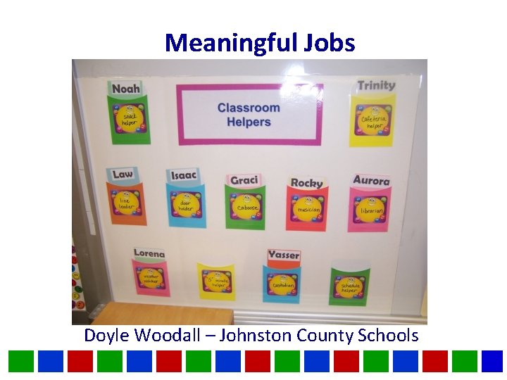 Meaningful Jobs Doyle Woodall – Johnston County Schools 