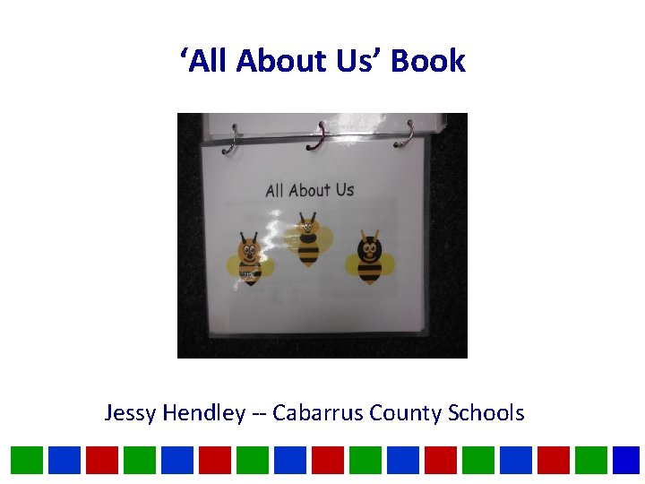 ‘All About Us’ Book Jessy Hendley -- Cabarrus County Schools 