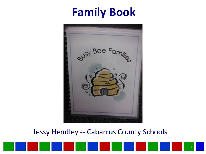 Family Book Jessy Hendley -- Cabarrus County Schools 38 