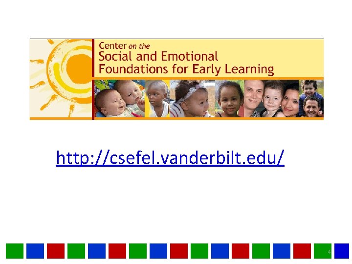 http: //csefel. vanderbilt. edu/ 4 