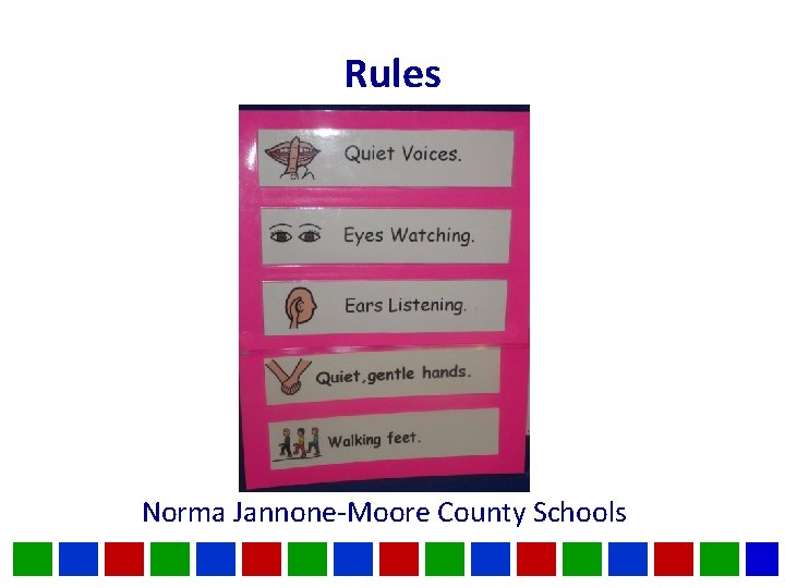 Rules Norma Jannone-Moore County Schools 