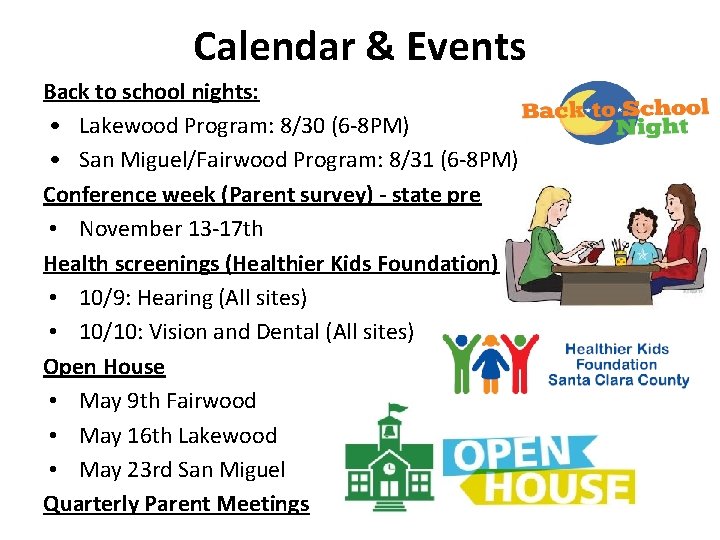 Calendar & Events Back to school nights: • Lakewood Program: 8/30 (6 -8 PM)