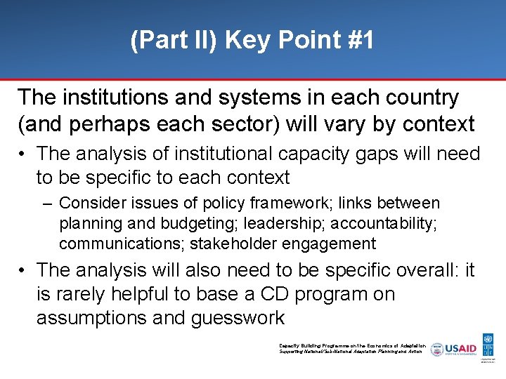 (Part II) Key Point #1 The institutions and systems in each country (and perhaps