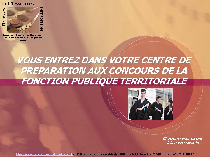 Finances. Territoriales et Ressources Finances – Ressources Humaines Intercommunalité - Management Public VOUS ENTREZ