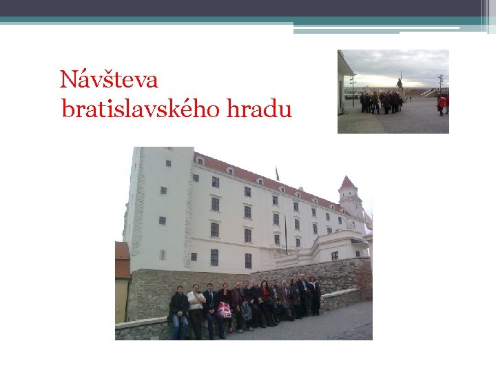 Návšteva bratislavského hradu 