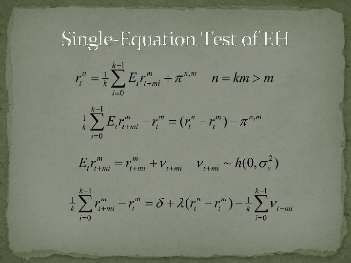 Single-Equation Test of EH 