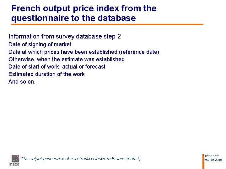 French output price index from the questionnaire to the database Information from survey database