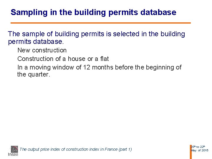 Sampling in the building permits database The sample of building permits is selected in