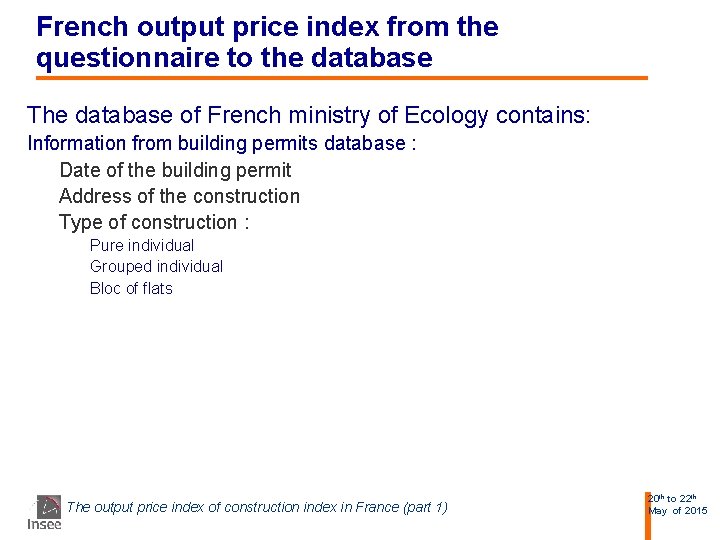 French output price index from the questionnaire to the database The database of French