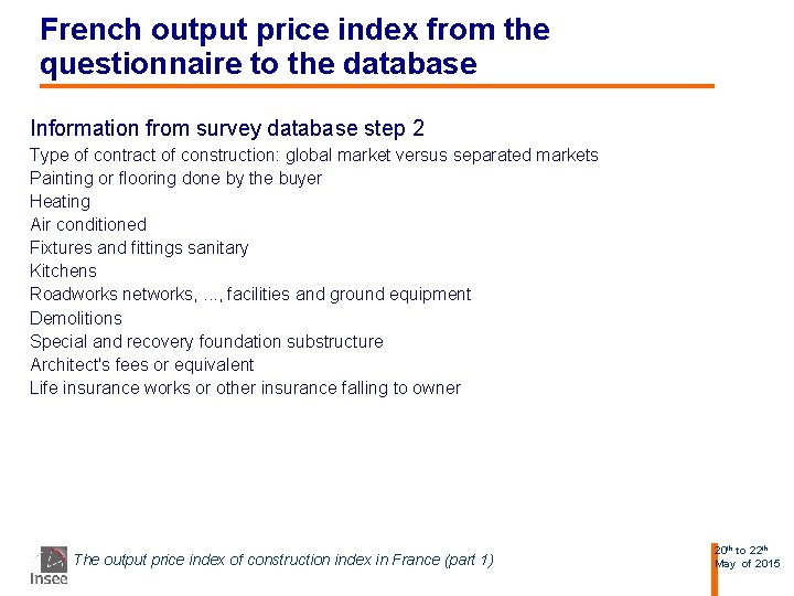 French output price index from the questionnaire to the database Information from survey database