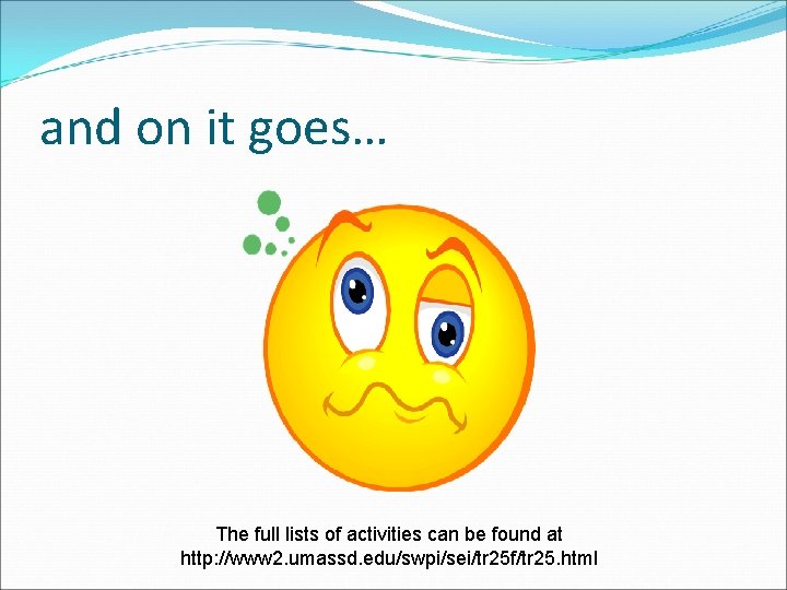 and on it goes… The full lists of activities can be found at http: