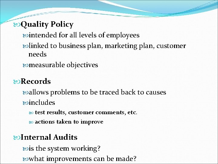  Quality Policy intended for all levels of employees linked to business plan, marketing