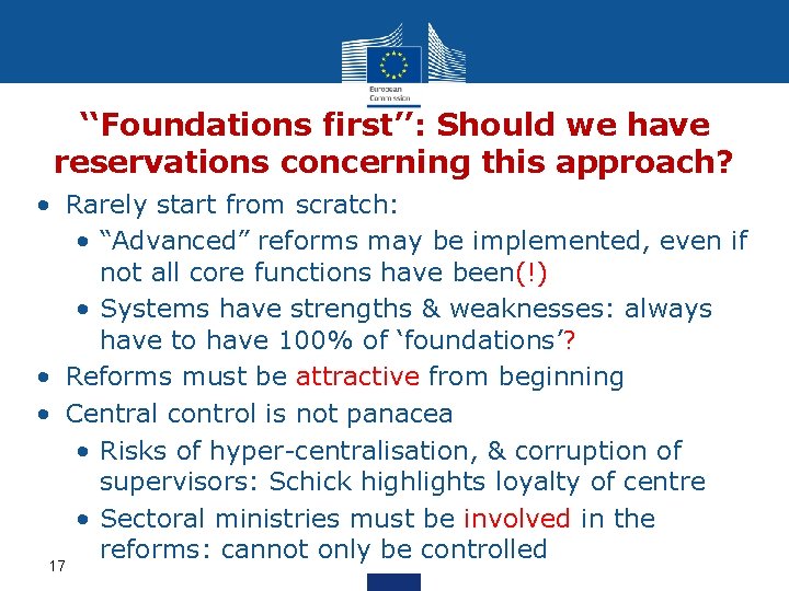 ‘‘Foundations first’’: Should we have reservations concerning this approach? • Rarely start from scratch: