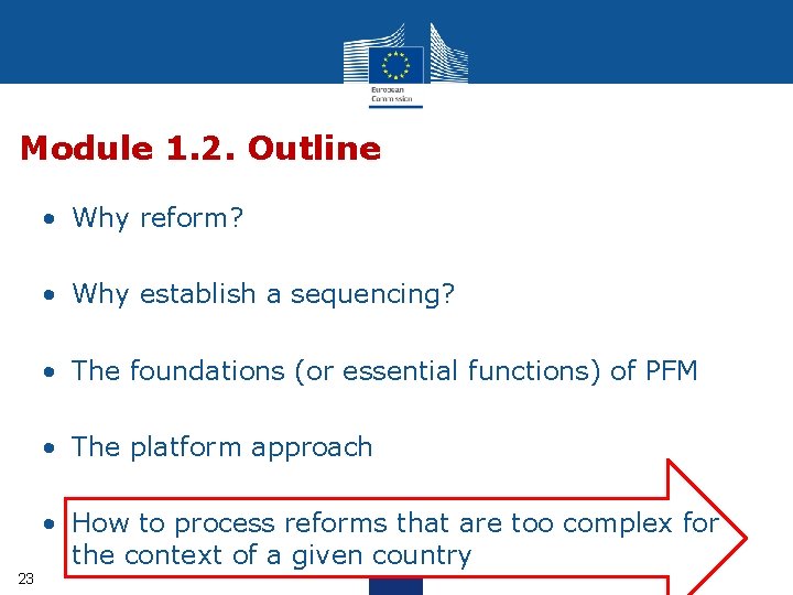Module 1. 2. Outline • Why reform? • Why establish a sequencing? • The