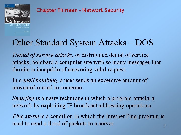 Chapter Thirteen - Network Security Other Standard System Attacks – DOS Denial of service