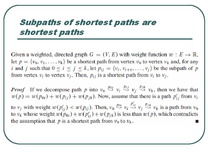 Subpaths of shortest paths are shortest paths 