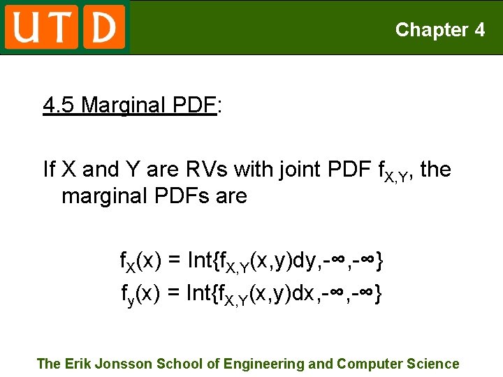 Chapter 4 4. 5 Marginal PDF: If X and Y are RVs with joint