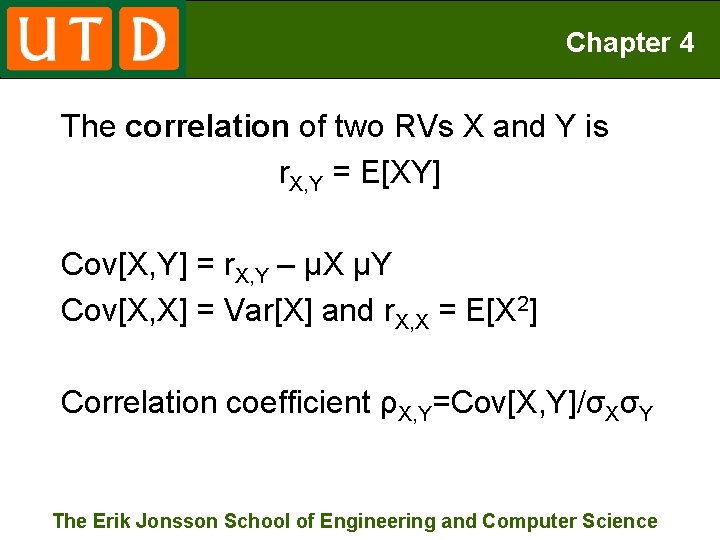 Chapter 4 The correlation of two RVs X and Y is r. X, Y