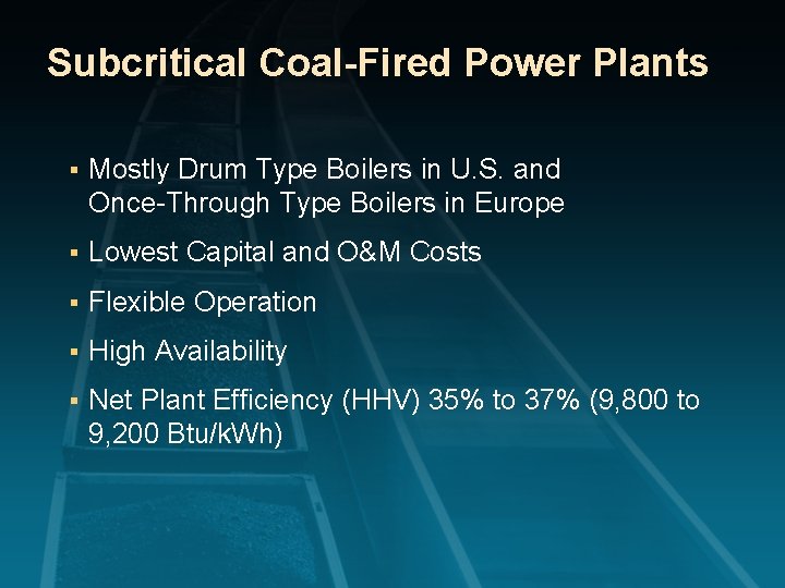 Subcritical Coal-Fired Power Plants § Mostly Drum Type Boilers in U. S. and Once-Through