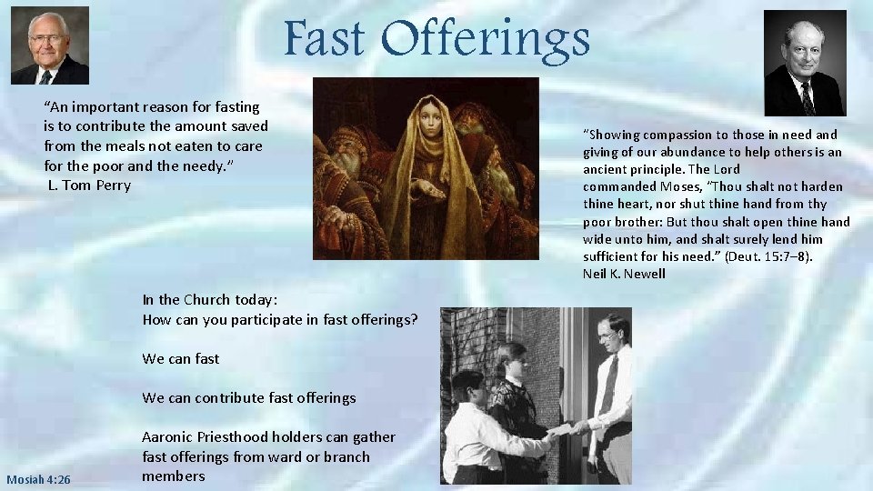 Fast Offerings “An important reason for fasting is to contribute the amount saved from