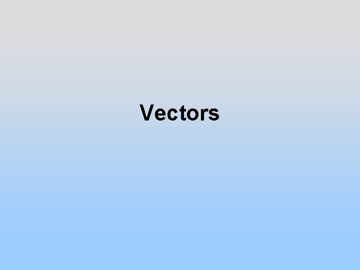 Vectors 